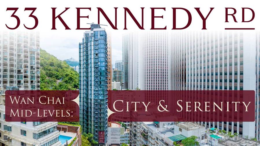 【33 Kennedy Road】Wan Chai Mid-Levels: The Ultimate Urban-Nature Retreat